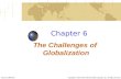 Chapter 6 The Challenges of Globalization Copyright © 2014 by The McGraw-Hill Companies, Inc. All rights reserved.McGraw-Hill/Irwin.