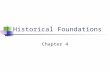 Historical Foundations Chapter 4. Historical Foundations Identify events that served as catalysts for physical education, exercise science, and sports.