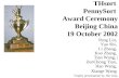1 THsort PennySort Award Ceremony Beijing China 19 October 2002 Peng LiuPeng Liu, Yao Shi, Li Zhang, Kuo Zhang, Tian Wang, | ZunChong Tian, Hao Wang, Xiaoge.