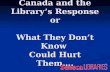 Plagiarism in Canada and the Librarys Response or What They Dont Know Could Hurt Them….
