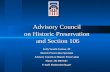 Advisory Council on Historic Preservation and Section 106 Kelly Yasaitis Fanizzo, JD Historic Preservation Specialist Advisory Council on Historic Preservation.