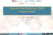 ISDR Asia Partnership  Disaster Risk Reduction (DRR) Project Portal () An Introduction.
