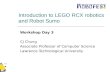 Introduction to LEGO RCX robotics and Robot Sumo Workshop Day 3 CJ Chung Associate Professor of Computer Science Lawrence Technological University.