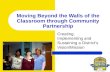 Moving Beyond the Walls of the Classroom through Community Partnership Creating, Implementing and Sustaining a Districts Vision/Mission.