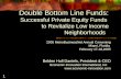 1 Double Bottom Line Funds: Successful Private Equity Funds to Revitalize Low Income Neighborhoods 2005 MetroBusinessNet Annual Convening Miami, Florida.