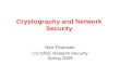 Cryptography and Network Security Nick Feamster CS 6262: Network Security Spring 2009.