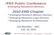 1 ERD 2010 ITRS Summer Conference – San Francisco – 14 July, 2010 ITRS Public Conference Emerging Research Devices Jim Hutchby – SRC July 14, 2010 2010.