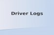 Driver Logs. Compliance with hours of service regulations Having a GVWR or GCWR of 10,001 pounds or more 1a.