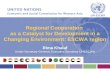 Regional Cooperation as a Catalyst for Development in a Changing Environment: ESCWA region Rima Khalaf Under-Secretary-General, Executive Secretary UNESCWA.