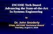 INCOSE Tech Board Advancing the State-of-the-Art In Systems Engineering by Dr. John Snoderly Chair, INCOSE Technical Board Thursday, August 9, 2000.