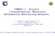 TAMDEF-I Project (TransAntarctic Mountains Deformation Monitoring Network) L. Hothem (1) and M. Willis (1,2) (1) U.S. Geological Survey (2) Byrd Polar.