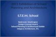 S.T.E.M. School Redmond, Washington Design Concept Award School Planning & Architectural Exhibit Integrus Architecture, P.S. 2011 Exhibition of School.