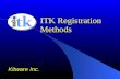 ITK Registration Methods Kitware Inc.. Overview Image Resampling Registration Framework Multi-Modality Multi-Resolution Deformable registration.