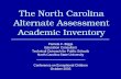 The North Carolina Alternate Assessment Academic Inventory Pamela F. Biggs Education Consultant Technical Outreach for Public Schools North Carolina State.