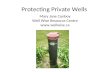 Protecting Private Wells Mary Jane Conboy Well Wise Resource Centre .