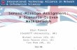 1 Sensor-Mission Assignment: A Scenario-Driven Walkthrough Alun Preece (Cardiff University, UK) Michael Jackson (SEA, UK) Gavin Pearson (Dstl, UK) Tien.