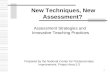 1 New Techniques, New Assessment? Prepared by the National Center for Postsecondary Improvement: Project Area 5.3 Assessment Strategies and Innovative.