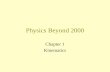 Physics Beyond 2000 Chapter 1 Kinematics Physical Quantities Fundamental quantities Derived quantities.