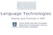 Language Technologies Reality and Promise in AKT Yorick Wilks and Fabio Ciravegna Department of Computer Science, University of Sheffield.