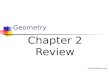 Geometry Chapter 2 Review mbhaub@mpsaz.org. 11 February 2014Geometry Chapter 2 Review2 Chapter 2 Review Work quickly. Only copy what is necessary. Use.