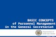 BASIC CONCEPTS of Personnel Management in the General Secretariat August, 2012.