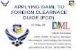 1 APPLYING DAML TO FOREIGN CLEARNACE GUIDE (FCG) 07 May 03 Mark Gorniak AFRL DAML Program Manager Information Technology Directorate Air Force Research.