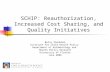 SCHIP: Reauthorization, Increased Cost Sharing, and Quality Initiatives Betsy Shenkman Institute for Child Health Policy Department of Epidemiology and.