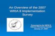 An Overview of the 2007 WRIA 8 Implementation Survey Presented to the WRIA 8 Salmon Recovery Council January 17, 2007.