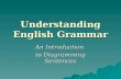 Understanding English Grammar An Introduction to Diagramming Sentences.