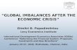 Dimitri B. Papadimitriou GLOBAL IMBALANCES AFTER THE ECONOMIC CRISIS Levy Economics Institute International Development Economics Associates (IDEAs) Conference.