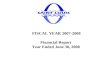 FISCAL YEAR 2007-2008 Financial Report Year Ended June 30, 2008.