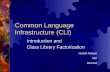 Common Language Infrastructure (CLI) Introduction and Class Library Factorization Hewlett-Packard Intel Microsoft.