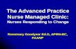 The Advanced Practice Nurse Managed Clinic: Nurses Responding to Change Rosemary Goodyear Ed.D, APRN-BC, FAANP.
