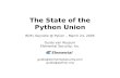 The State of the Python Union BDFL Keynote @ PyCon – March 24, 2005 Guido van Rossum Elemental Security, Inc. guido@elementalsecurity.com guido@python.org.