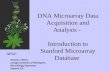 AFGC DNA Microarray Data Acquisition and Analysis - Introduction to Stanford Microarray Database Damares C Monte Carnegie Institution of Washington, Plant.