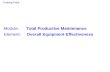 Module: Total Productive Maintenance Element: Overall Equipment Effectiveness Training Pack.