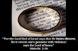 For the Lord God of Israel says that He hates divorce, for it covers ones garment with violence, says the Lord of hosts. Malachi 2:16.