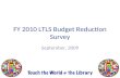 FY 2010 LTLS Budget Reduction Survey September, 2009.