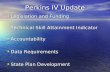 Perkins IV Update Legislation and Funding Legislation and Funding Technical Skill Attainment Indicator Technical Skill Attainment Indicator Accountability.
