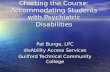 Charting the Course: Accommodating Students with Psychiatric Disabilities Pat Bunge, LPC disAbility Access Services Guilford Technical Community College.