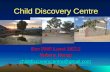 Child Discovery Centre Box 9566 Lanet 20212 Nakuru, Kenya childdiscoverycentre@gmail.com.