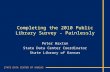 STATE DATA CENTER OF KANSAS Completing the 2010 Public Library Survey - Painlessly Peter Haxton State Data Center Coordinator State Library of Kansas.