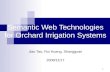 Semantic Web Technologies for Orchard Irrigation Systems Jiao Tao, Rui Huang, Shangguan 2008/11/17 1.