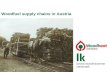 Woodfuel supply chains in Austria. Woodfuel supply chains 1. Developments in Styria 2. Woodfuel supply chains 3. Biomass Trade Centres.