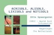 ACRISOLS, ALISOLS, LIXISOLS and NITISOLS Otto Spaargaren ISRIC – World Soil Information Wageningen The Netherlands.