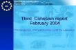 EN Regional Policy EUROPEAN COMMISSION Third Cohesion report February 2004 Convergence, Competitiveness and Co-operation.