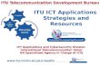 ITU Telecommunication Development Bureau ICT Applications and Cybersecurity Division International Telecommunication Union UN Specialized Agency in Charge.