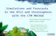Simulations and Forecasts in the UTLS and Stratosphere with the CTM MOCAGE Vincent-Henri.Peuch@meteo.fr Météo-France, CNRM With contributions from : M.-L.
