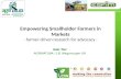 Empowering Smallholder Farmers in Markets - farmer-driven research for advocacy - Giel Ton AGRINATURA / LEI Wageningen UR.