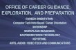 OFFICE OF CAREER GUIDANCE, EXPLORATION, AND PREPARATION CAREER ORIENTATION Computer Tech Intro Based Career Orientation INTERNSHIP WORKPLACE READINESS,